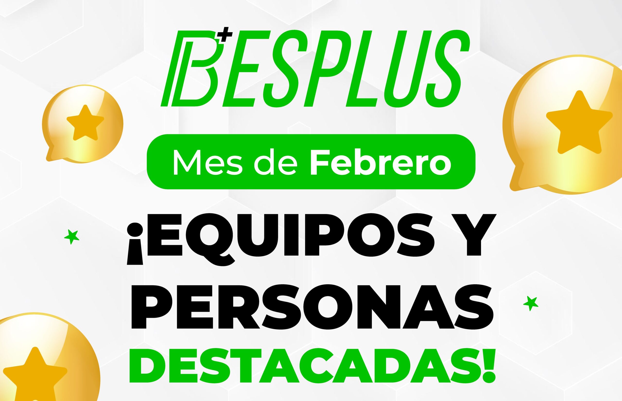 Equipos y Personas Destacadas Febrero 2025